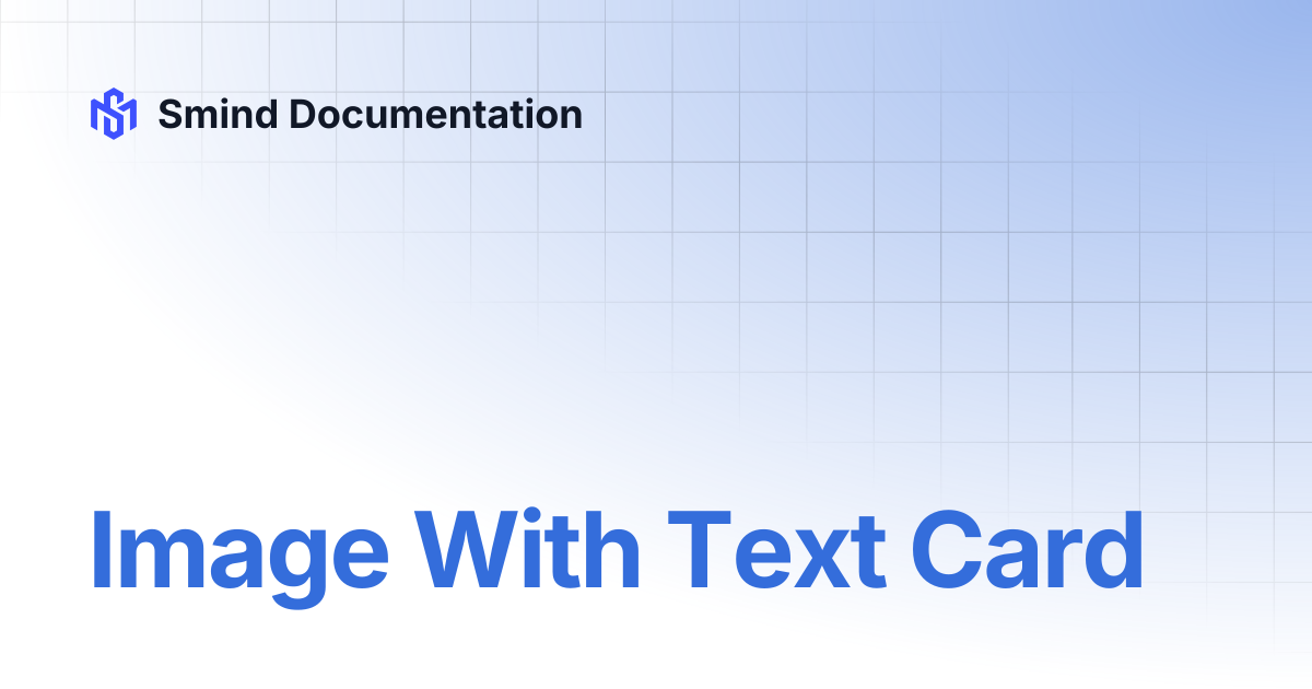 Image With Text Card | Smind Documentation
