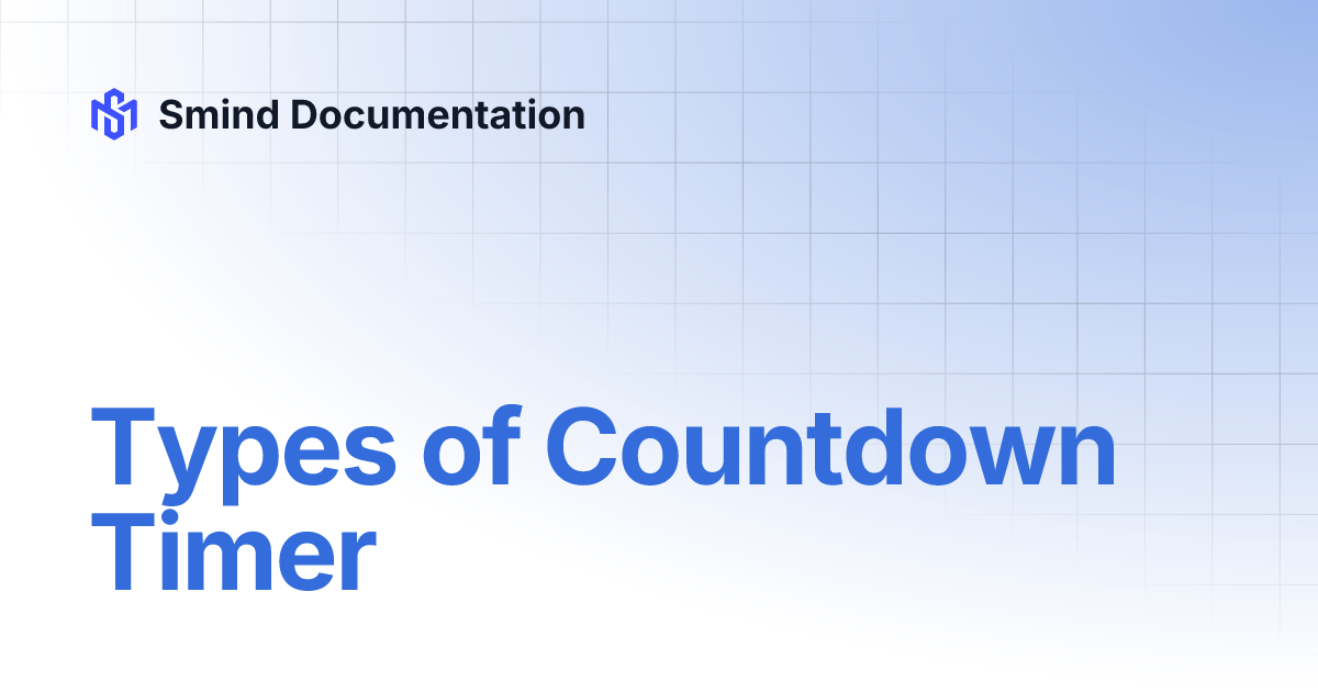 Types of Countdown Timer | Smind Documentation